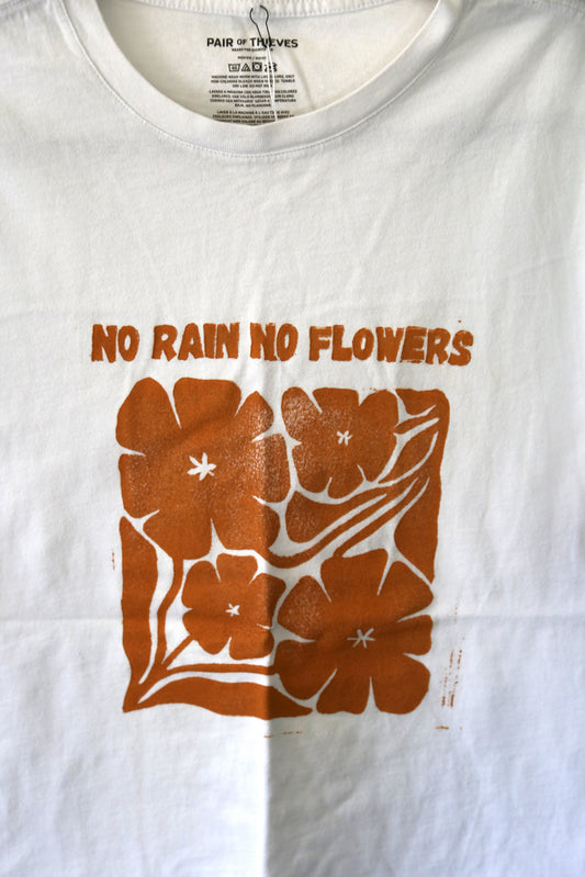 No Rain No Flowers T-Shirt